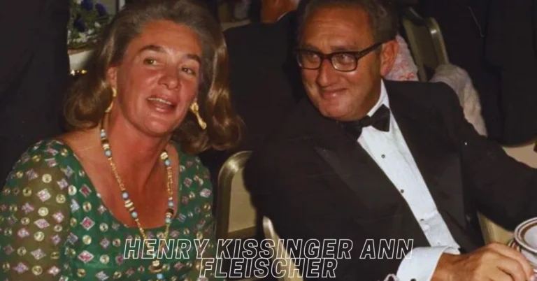 Henry Kissinger Ann Fleischer Early Life And Career