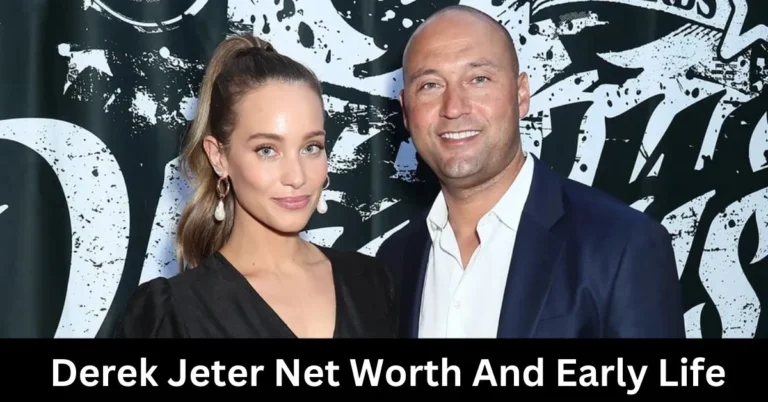 Derek Jeter Net Worth And Early Life